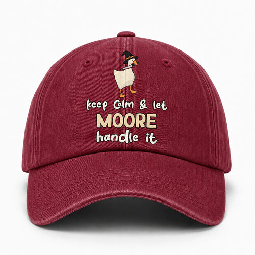 Keep Calm & Let Your Name Handle It Funny Witch Goose Washed Cap MOORE 13K1 C128PF