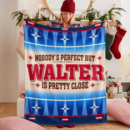 Nobody's Perfect But Your Name Is Close Native American Fleece Blanket WALTER 13K1 BK57