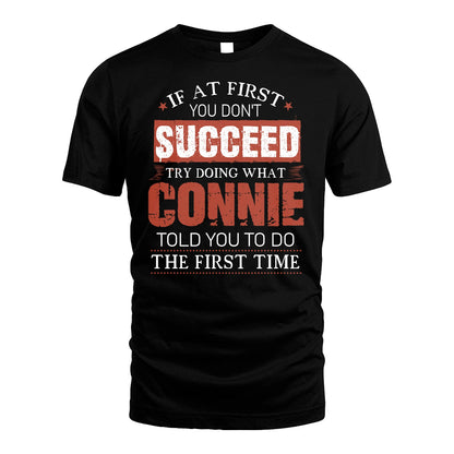 CONNIE 13K1-82–Personalized Funny Quote Apparel “If At First You Don’t Succeed”