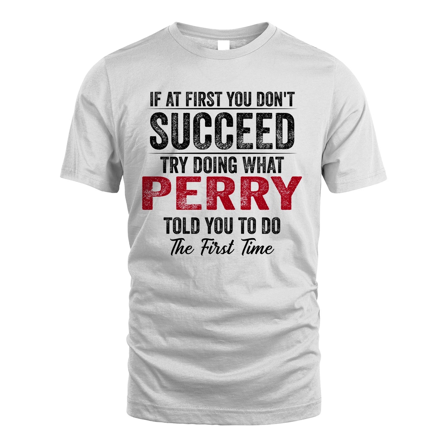 PERRY 13K1-357 If At First You Don't Succeed...