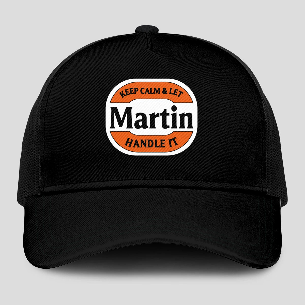 Keep Calm & Let Your Name Handle It Black Mesh Cap MARTIN 13K1 C199PF
