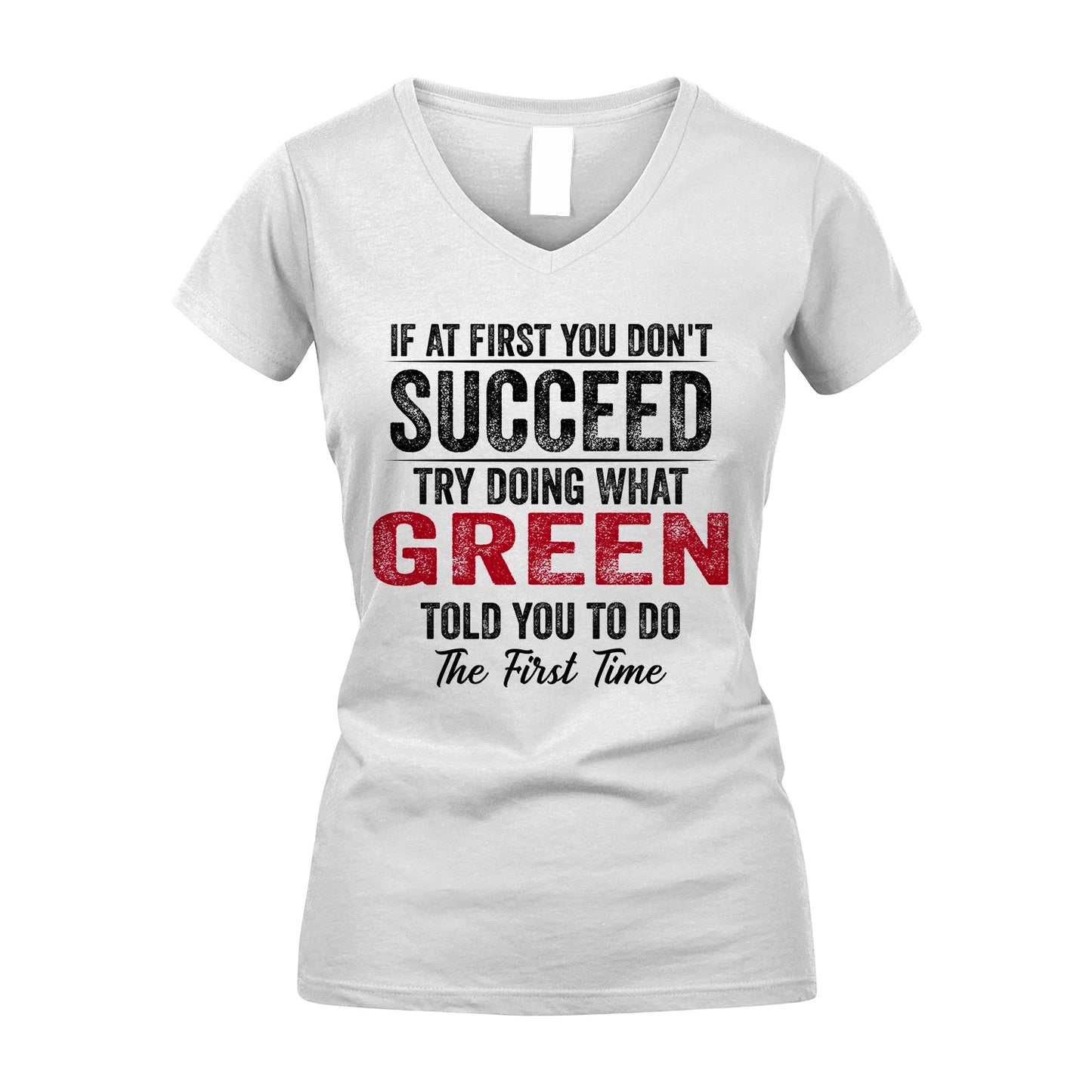 GREEN 13K1-357 If At First You Don't Succeed...