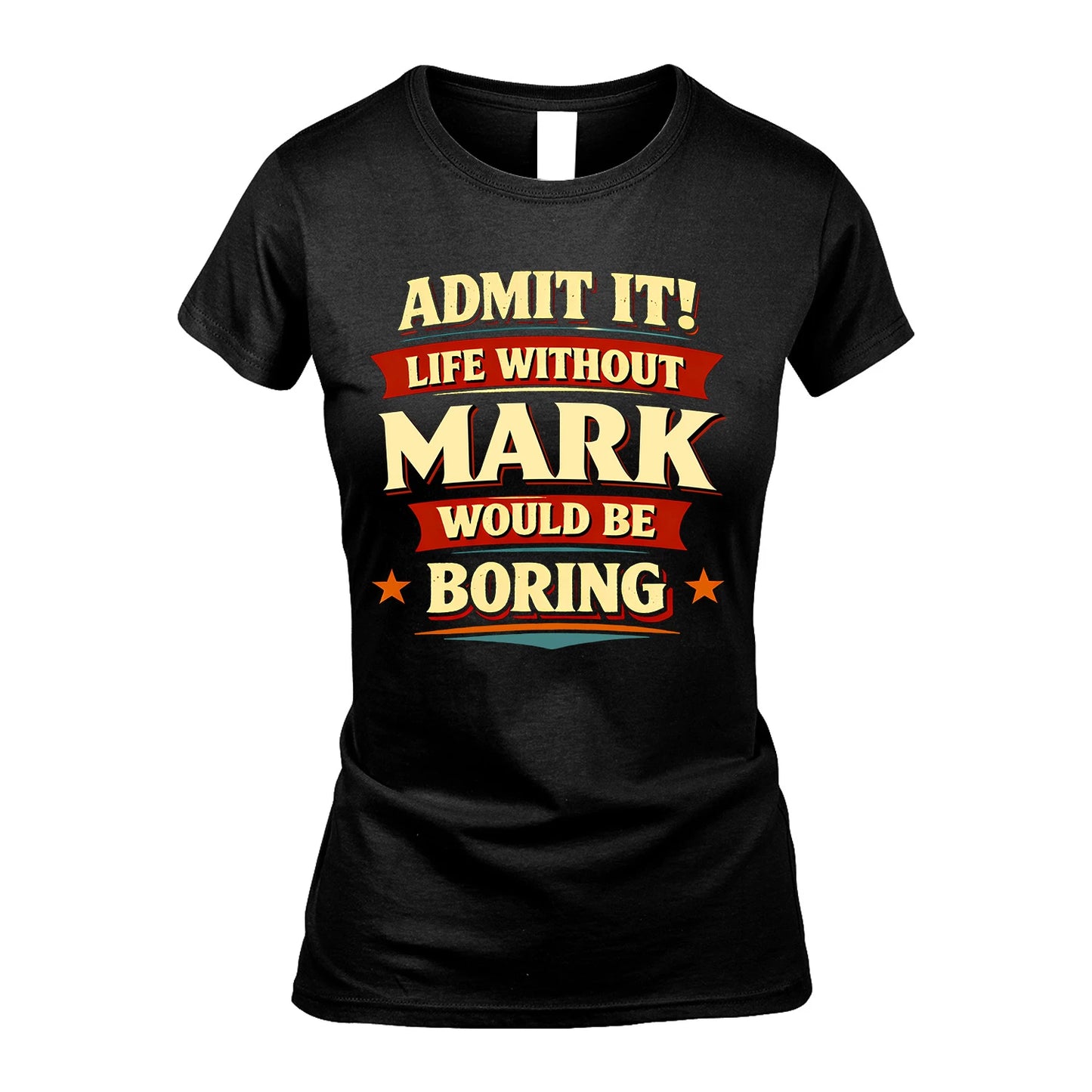 MARK 13K1-503 Admit It Life Without...