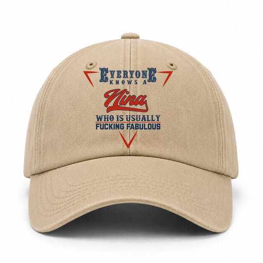 Everyone Knows A Your Name Who Is Usually Fucking Fabulous Washed Cap NINA 13K1 C53PF