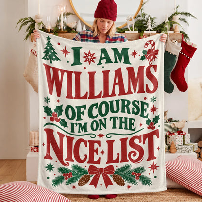 I'm Name Of Course I'm On The Nice List Cream Christmas Fleece Blanket WILLIAMS 13K1 BK59