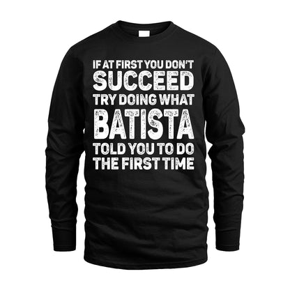 BATISTA 13K3-117Personalized Funny Quote Apparel If At First You Dont Succeed