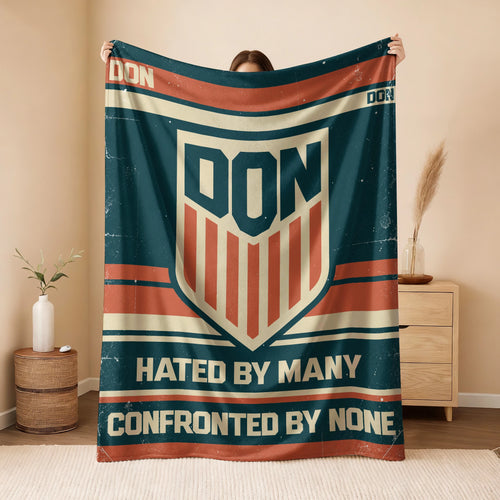 Hated By Many Confronted By None Retro Fleece Blanket DON 13K1 BK58