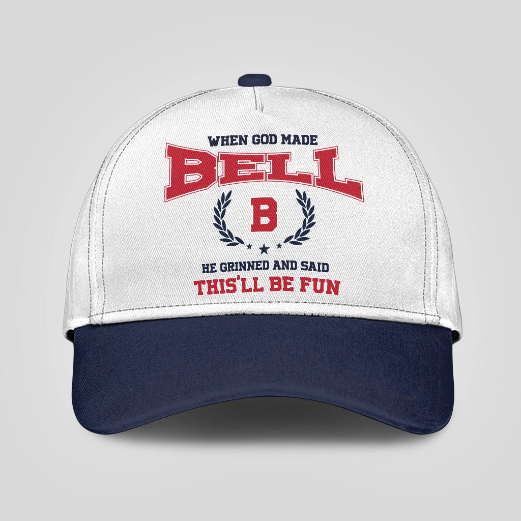 When God Made Your Name He Grinned And Said This'll Be Fun Blue Cap BELL 13K1 C57PF