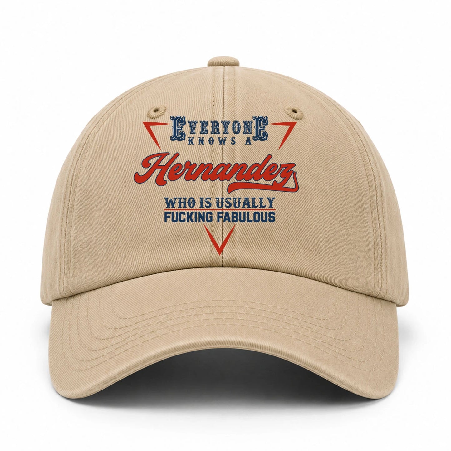 Everyone Knows A Your Name Who Is Usually Fucking Fabulous Washed Cap HERNANDEZ 13K1 C53PF