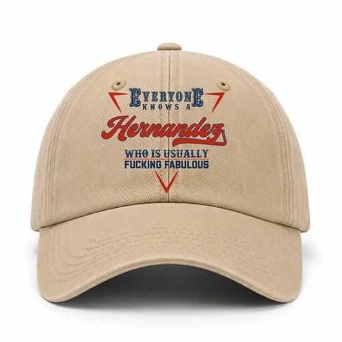 Everyone Knows A Your Name Who Is Usually Fucking Fabulous Washed Cap HERNANDEZ 13K1 C53PF