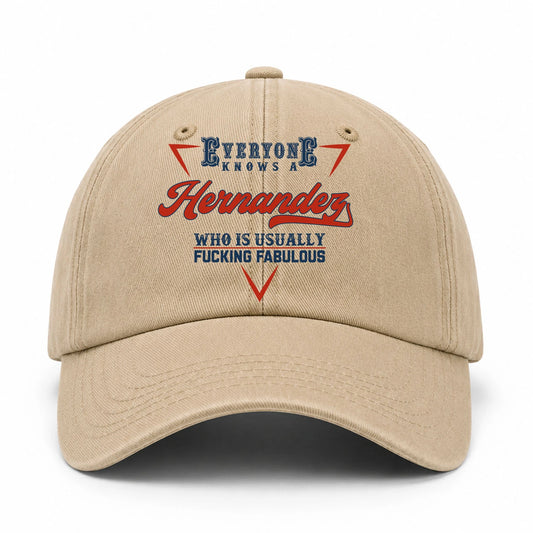 Everyone Knows A Your Name Who Is Usually Fucking Fabulous Washed Cap HERNANDEZ 13K1 C53PF