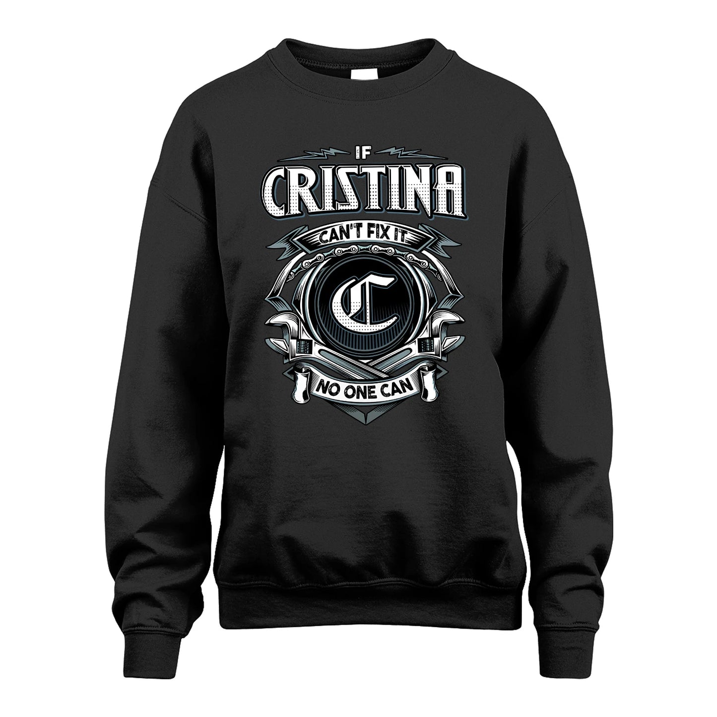 CRISTINA 13K1-510 Personalized  "Can’t Fix It No One Can"