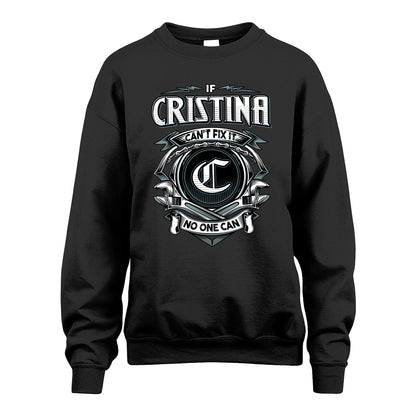 CRISTINA 13K1-510 Personalized  "Can’t Fix It No One Can"