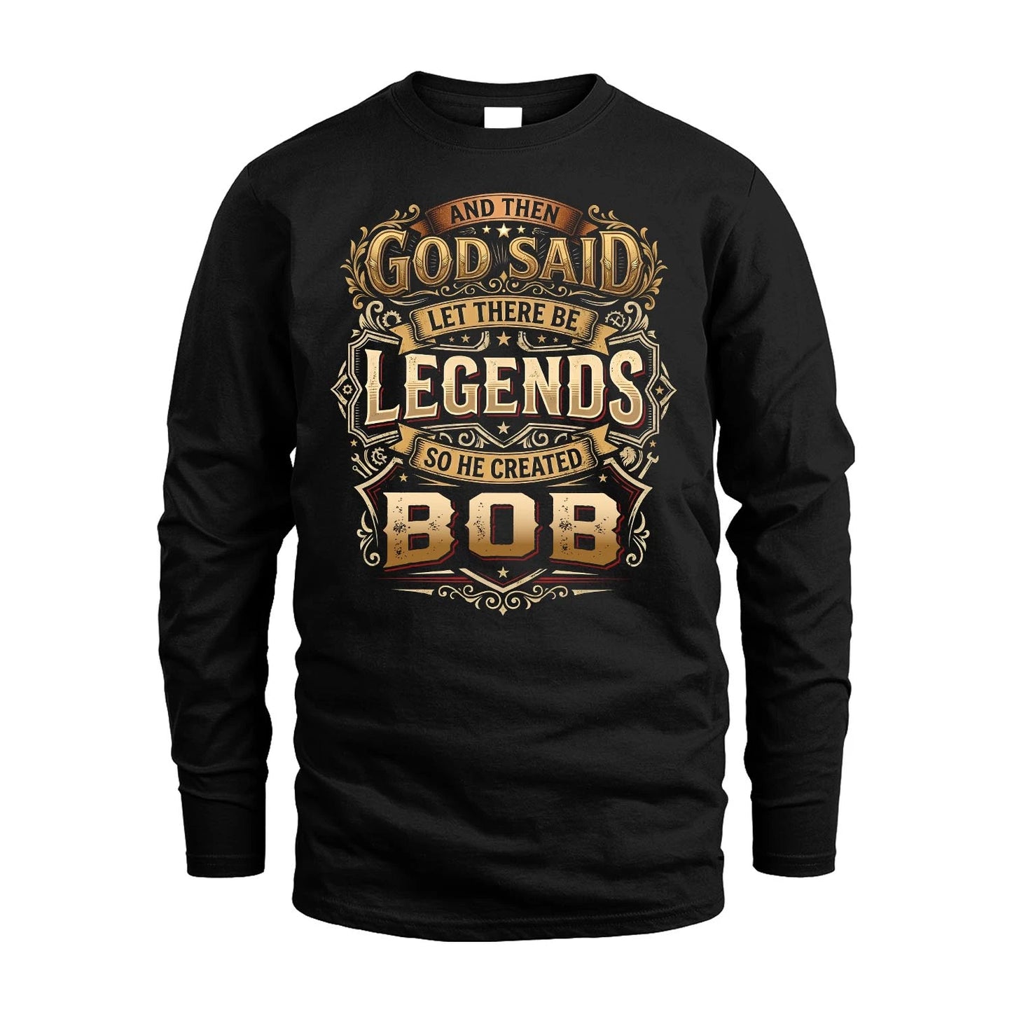 BOB 13K1-540 And Then God Said Let There Be Legends...
