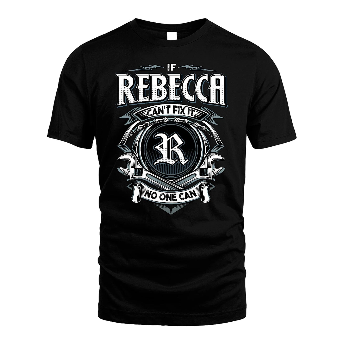REBECCA 13K1-510 Personalized  "Can’t Fix It No One Can"