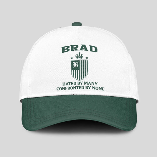 Hated By Many Confronted By None Luxury Logo Cap BRAD 13K1 C41PF