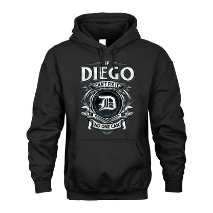 DIEGO 13K1-510 Personalized  "Can’t Fix It No One Can"