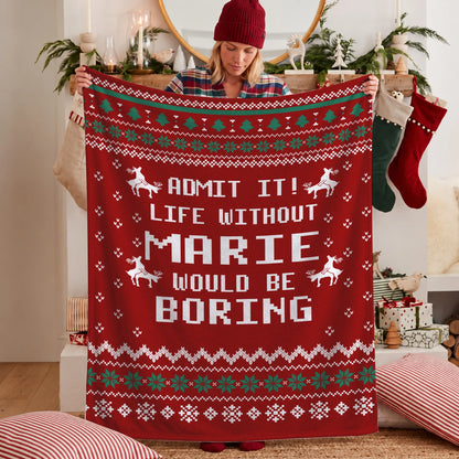 Life Without Your Name Would Be Boring Deer Red Christmas Blanket MARIE 13K1 BK25