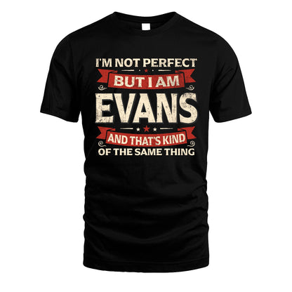 EVANS 13K1-566 I'm Not Perfect But I Am...