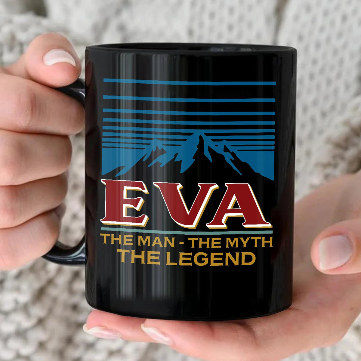 The Man The Myth The Legend Mountain Mug EVA 13K1 MG04