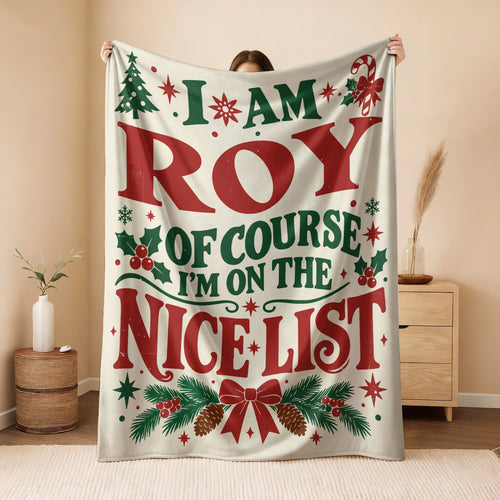 I'm Name Of Course I'm On The Nice List Cream Christmas Fleece Blanket ROY 13K1 BK59