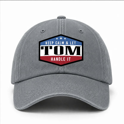 Keep Calm & Let Your Name Handle It Washed Cap TOM 13K1 C87PF