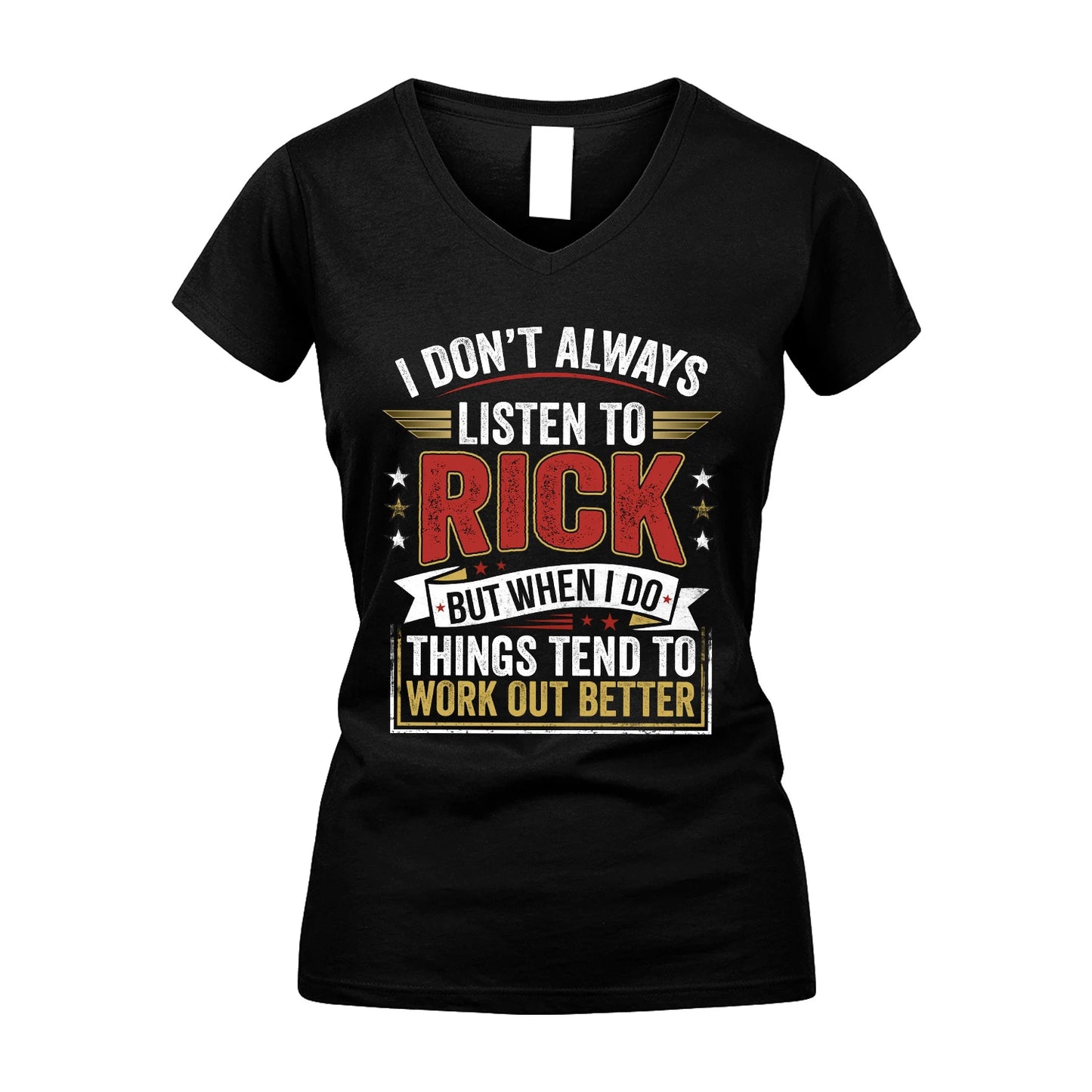 RICK 13K1-542 I Don't Always Listen To ...