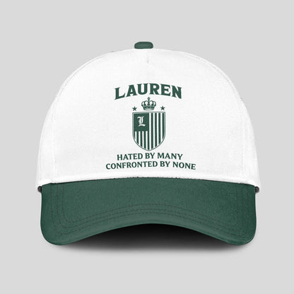 Hated By Many Confronted By None Luxury Logo Cap LAUREN 13K1 C41PF