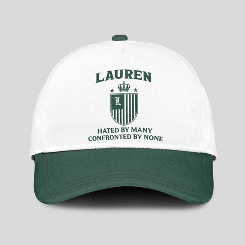 Hated By Many Confronted By None Luxury Logo Cap LAUREN 13K1 C41PF