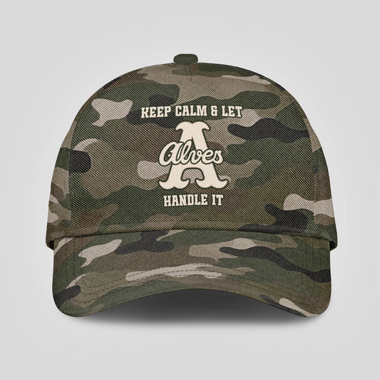 Keep Calm & Let Your Name Handle It Camo Cap ALVES 13K1 C174PF