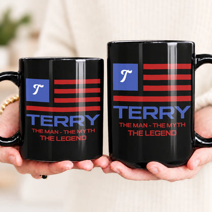 The Man The Myth The Legend American Flag Mug TERRY 13K1 MG18