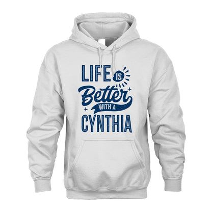 CYNTHIA 13K1-116 Personalized Name Quote T-Shirt Life Is Better With Unisex Gift
