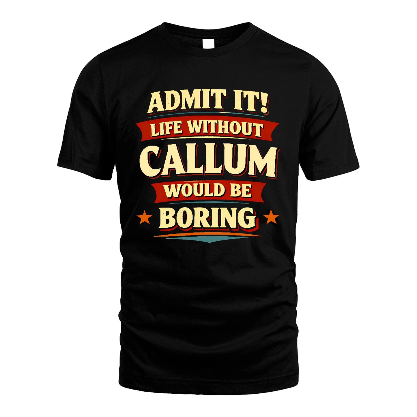 CALLUM 13K9-503 Admit It Life Without...