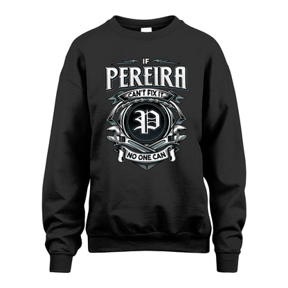 PEREIRA 13K1-510 Personalized  "Can’t Fix It No One Can"