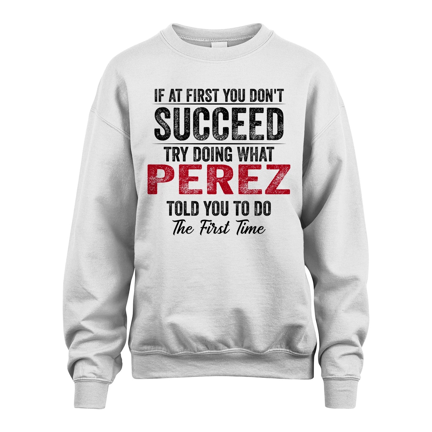 PEREZ 13K1-357 If At First You Don't Succeed...
