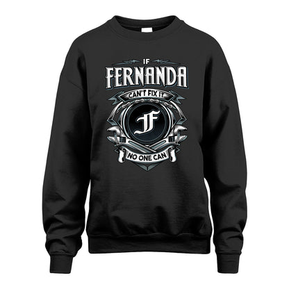 FERNANDA 13K1-510 Personalized  "Can’t Fix It No One Can"