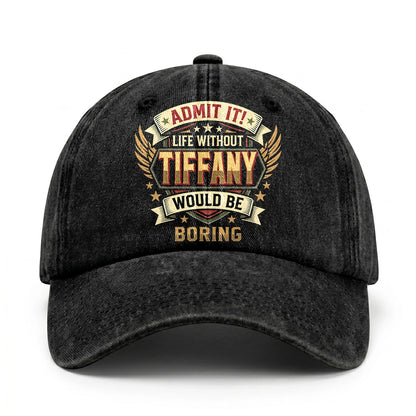 TIFFANY-13K1-C10PF Admit It! Life Without TIFFANY Would Be Boring