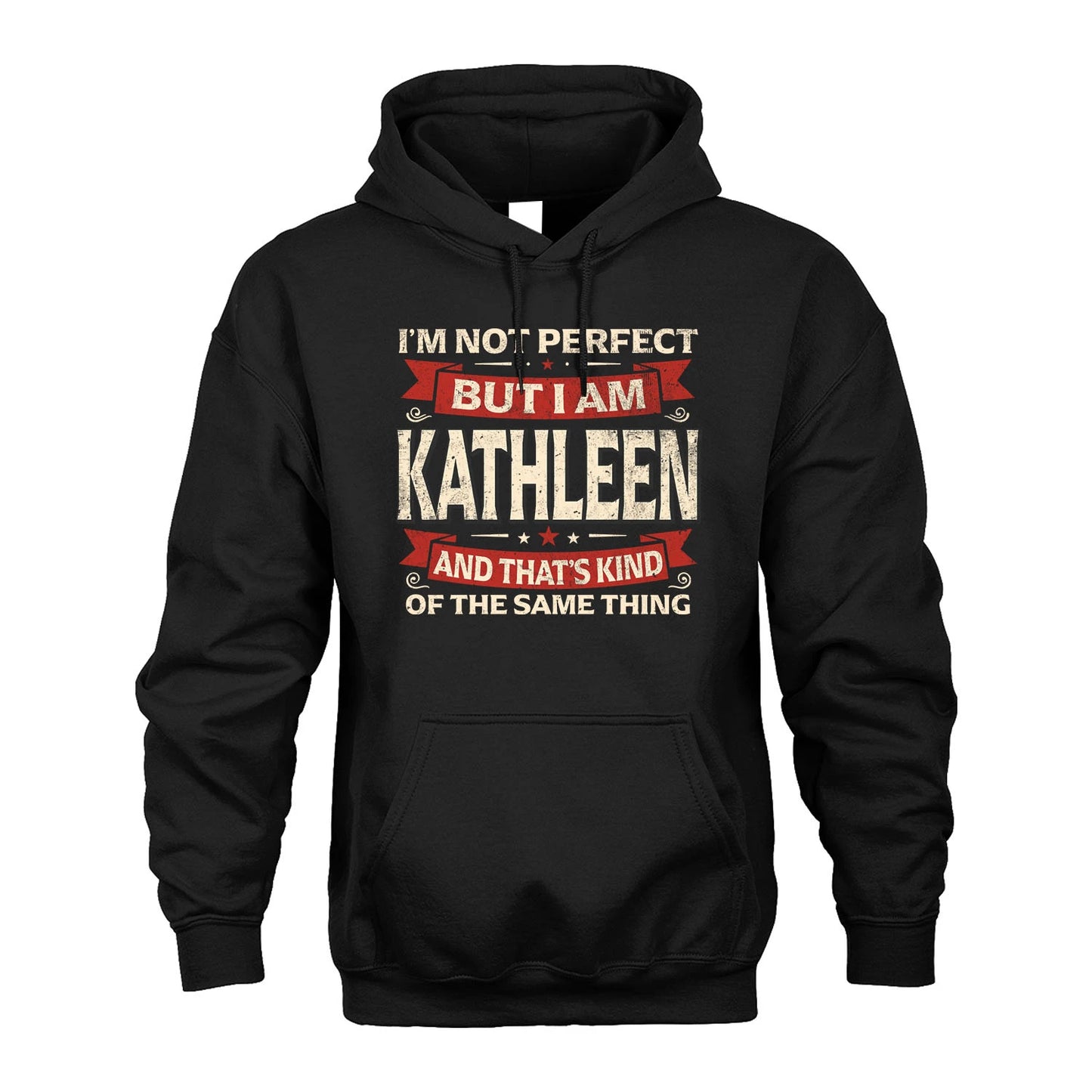 KATHLEEN 13K1-566 I'm Not Perfect But I Am...