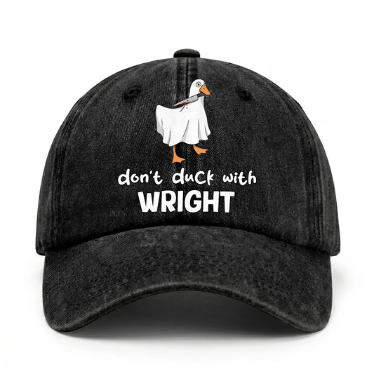 Don't Duck With Your Name Funny Washed Cap WRIGHT 13K1 C129PF