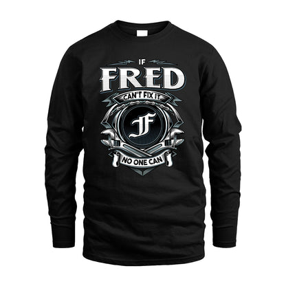 FRED 13K1-510 Personalized  "Can’t Fix It No One Can"