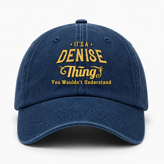 It's A Your Name Thing You Wouldn't Understand Washed Cap DENISE 13K1 C216PF
