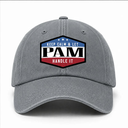 Keep Calm & Let Your Name Handle It Washed Cap PAM 13K1 C87PF