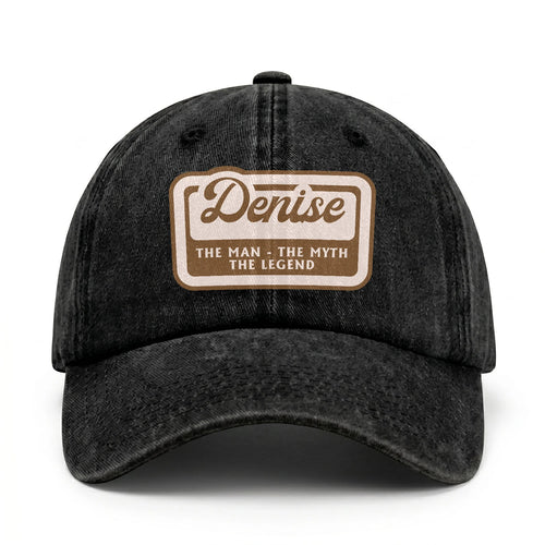 The Man - The Myth - The Legend DENISE 13K C29PF