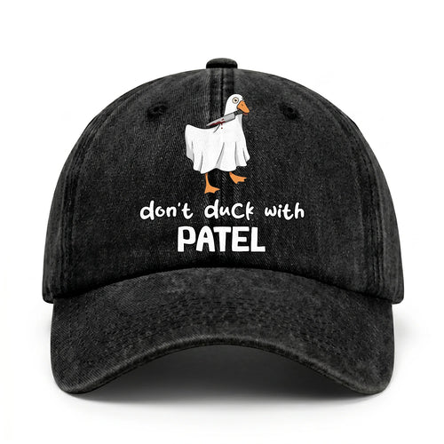 Don't Duck With Your Name Funny Washed Cap PATEL 13K1 C129PF