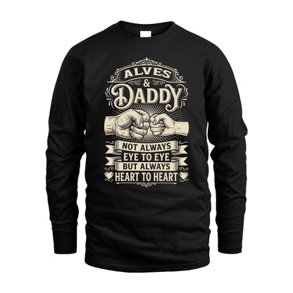 ALVES 13K1-543 Daddy Not Always Eye to Eye But Always Heart to Heart