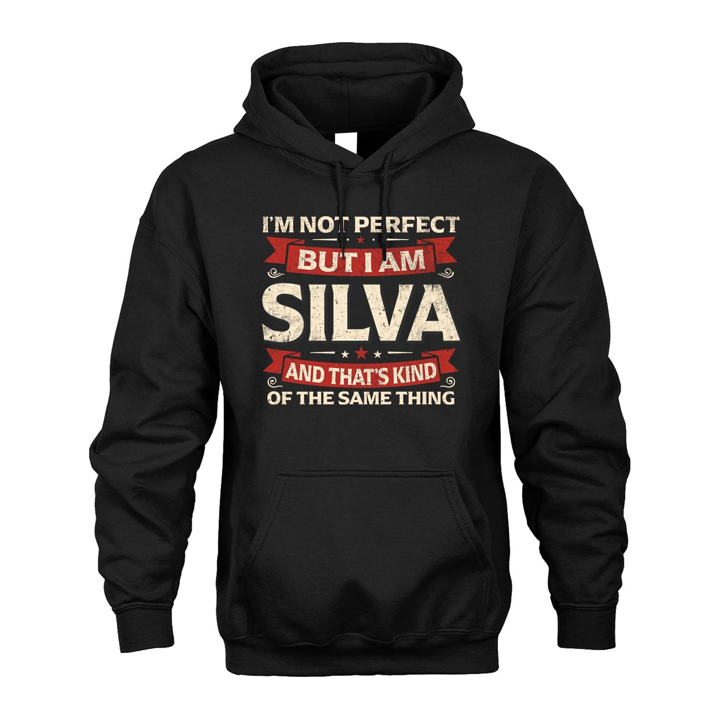 SILVA 13K1-566 I'm Not Perfect But I Am...