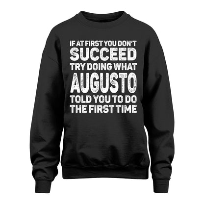 AUGUSTO 13K3-117Personalized Funny Quote Apparel If At First You Dont Succeed