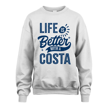 COSTA 13K1-116 Personalized Name Quote T-Shirt Life Is Better With Unisex Gift