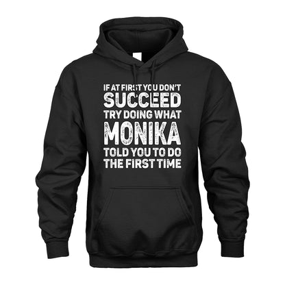 MONIKA 13K2-117Personalized Funny Quote Apparel If At First You Dont Succeed