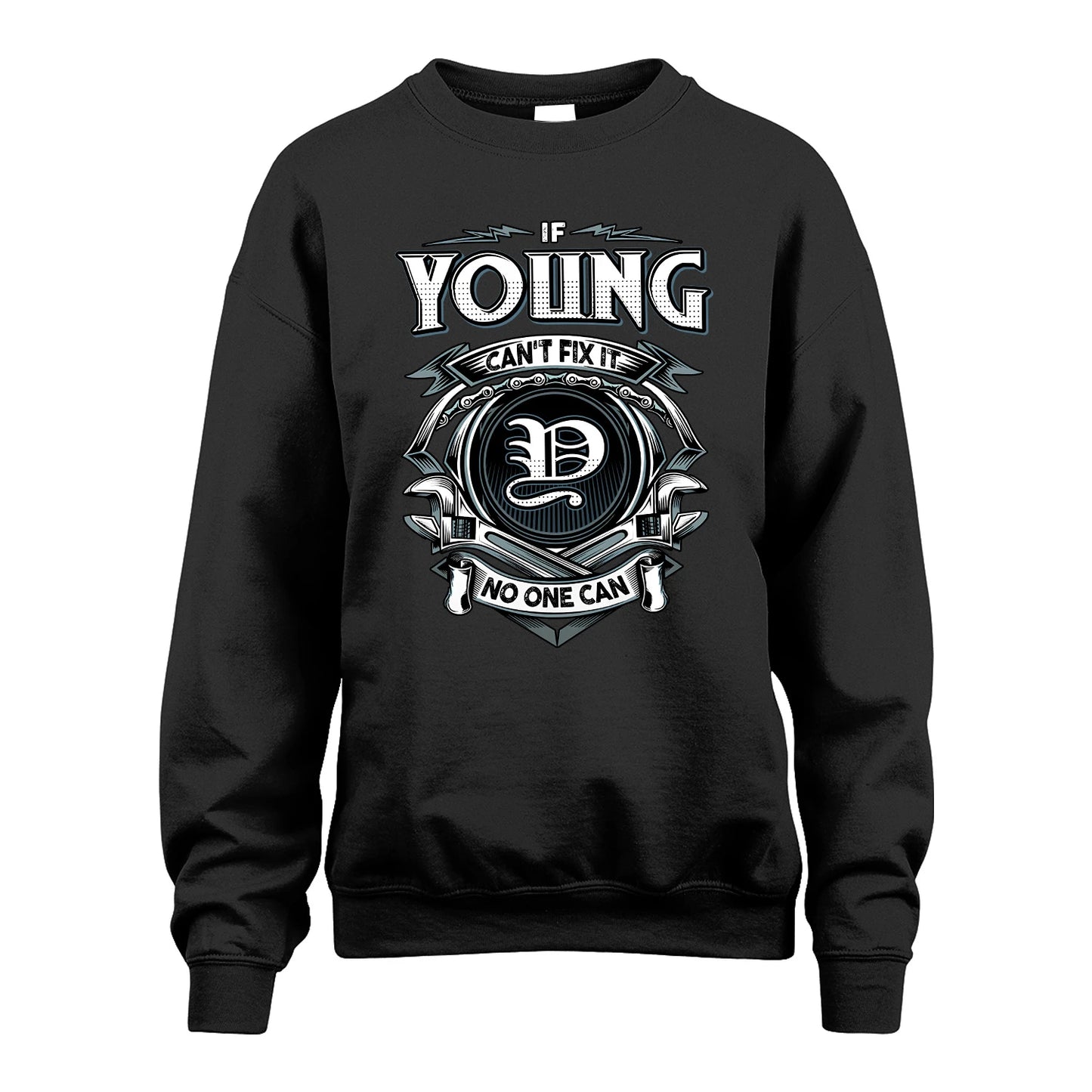 YOUNG 13K1-510 Personalized  "Can’t Fix It No One Can"